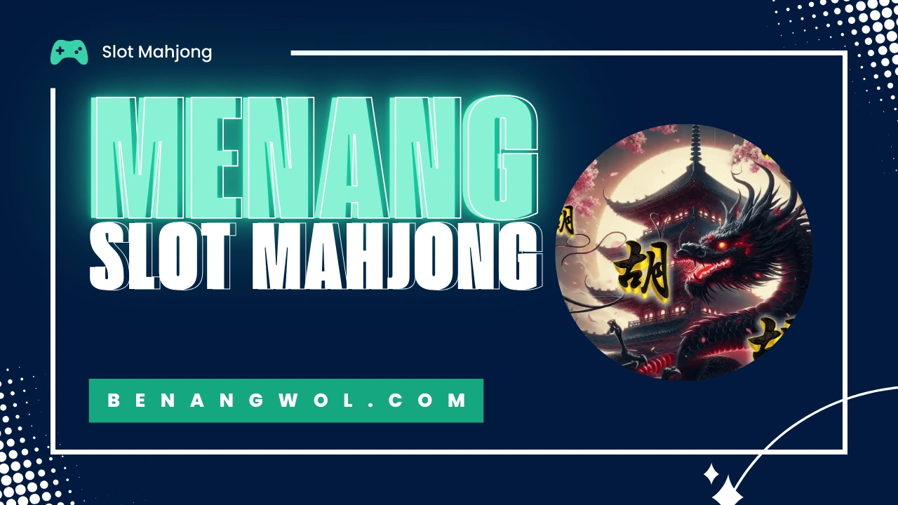 Menang-Slot-Mahjong