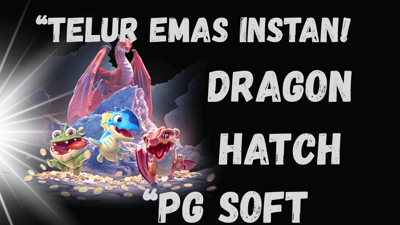 Dragon Hatch - benangwol.com